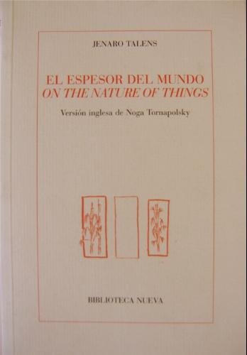 Beispielbild fr El espesor del mundo / On the Nature of Things zum Verkauf von MAUTALOS LIBRERA