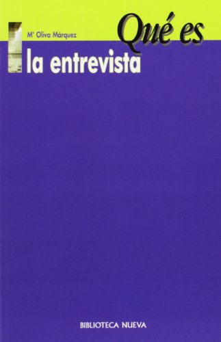 Stock image for QUE ES LA ENTREVISTA for sale by KALAMO LIBROS, S.L.