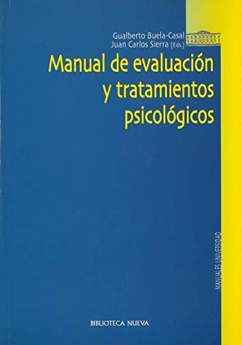 Imagen de archivo de MANUAL DE EVALUACIN Y TRATAMIENTOS PBUELA CASAL GUALBERTO a la venta por Iridium_Books