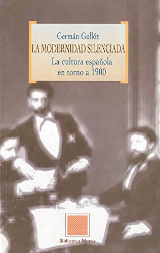 Imagen de archivo de Modernidad silenciada. la cultura espaola en torno a 1900 a la venta por Iridium_Books