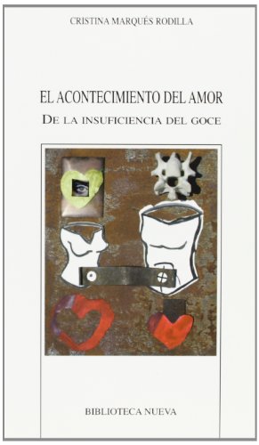 Stock image for El acontecimiento del amor. De la insuficiencia al goce for sale by Librera 7 Colores