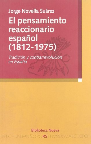 9788497425483: El pensamiento reaccionario espaol (1812-1975) (RAZON Y SOCIEDAD)