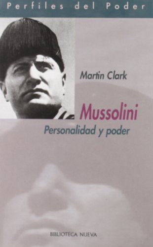 Imagen de archivo de Mussolini : personalidad y poder (Perfiles del poder) a la venta por medimops