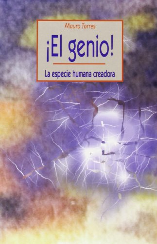 Stock image for EL GENIO! LA ESPECIE HUMANA CREADORA for sale by Zilis Select Books