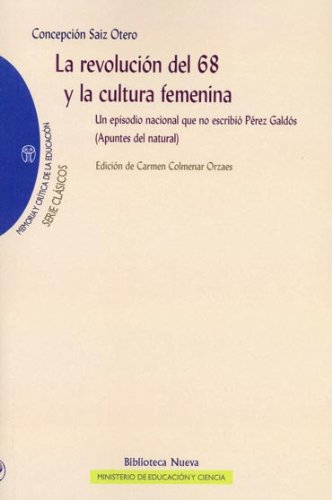 Beispielbild fr La Revolucion del 68 y la cultura femColmenar Orzaes, Carmen; Beas Mi zum Verkauf von Iridium_Books