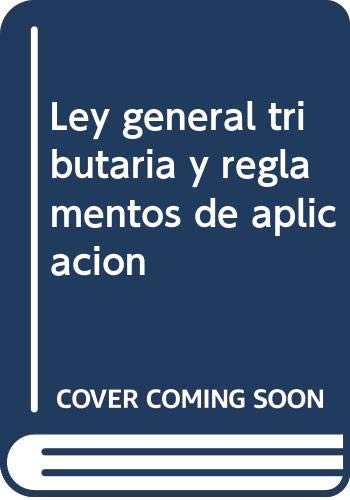 9788497427807: Ley general tributaria y reglamentos de aplicacin