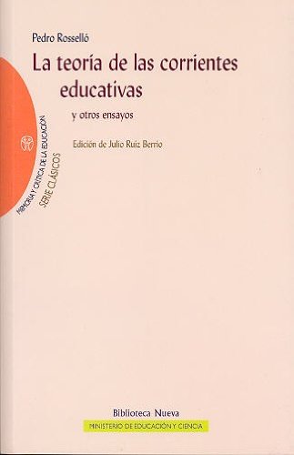 Beispielbild fr TEORIA DE LAS CORRIENTES EDUCATIVAS,LROSELLO, P. zum Verkauf von Iridium_Books