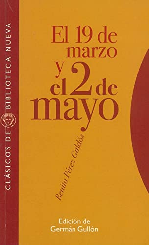 9788497427982: El 19 de marzo y el 2 de mayo (Clsicos de Biblioteca Nueva) (Spanish Edition)