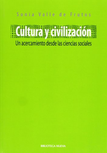 Beispielbild fr Cultura y civilizacin : un acercamiento desde las ciencias sociales zum Verkauf von medimops