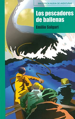 Los pescadores de ballenas - Salgari, Emilio