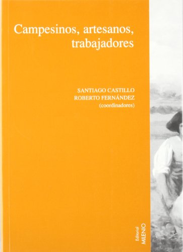 Stock image for Campesinos, artesanos, trabajadores for sale by Zubal-Books, Since 1961