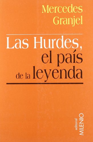 9788497430937: Las Hurdes, el pas de la leyenda: Entre el discurso ilustrado y el viaje de Alfonso XIII: 10 (Minor)