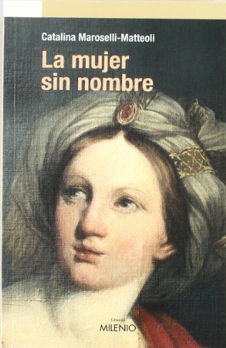 9788497431057: La mujer sin nombre: La historia de Clara Ramolino di Coll'Alto (Narrativa)