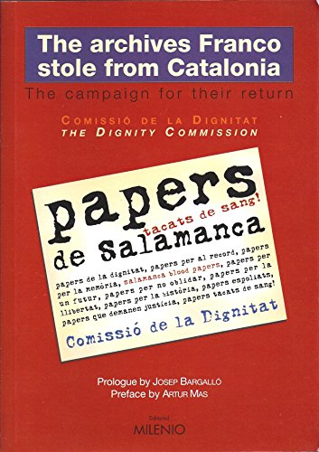 9788497431293: The archives Franco stole from Catalonia