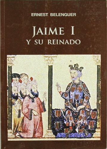 9788497432467: Jaime I y su reinado