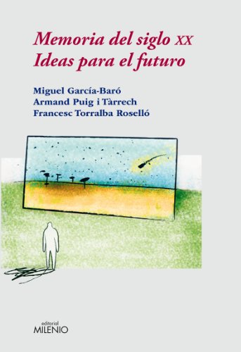 Imagen de archivo de Memoria del siglo XX ideas para el futuro a la venta por Almacen de los Libros Olvidados