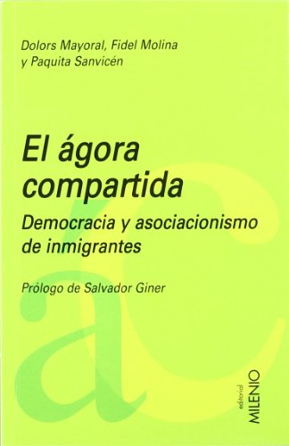 Beispielbild fr El gora compartida : democracia y asociacionismo de inmigrantes (Educacin. Serie Estudios, Band 8) zum Verkauf von medimops