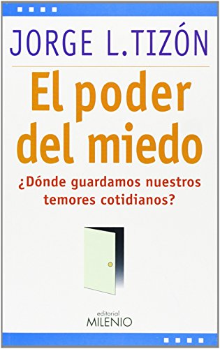 Imagen de archivo de El poder del miedo : dnde guardamos nuestros temores cotidianos? (Estilos, Band 11) a la venta por medimops