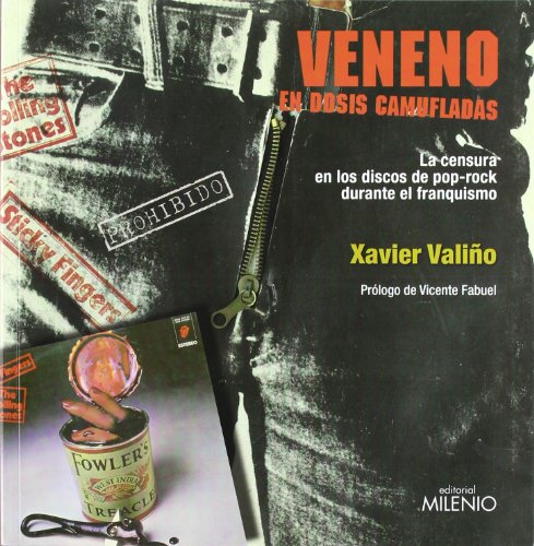 9788497434812: Veneno en dosis camufladas: La censura en los discos de pop-rock durante el franquismo