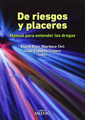 9788497435581: De riesgos y placeres: Manual para entender las drogas (Alfa)