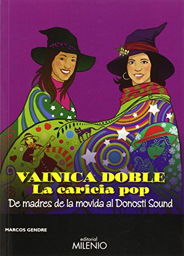 Beispielbild fr Vainica doble : la caridia del pop : de madres de la movida al Donosti Sound zum Verkauf von WorldofBooks