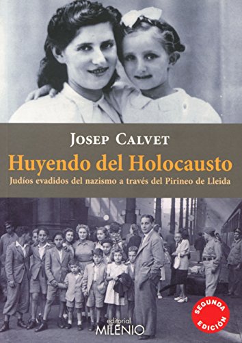 Huyendo del Holocausto: judíos evadidos del nazismo a través del Pirineo de Lleida