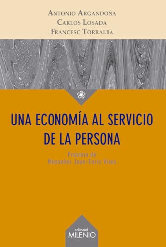 Imagen de archivo de Una economa al servicio de la persona a la venta por AG Library