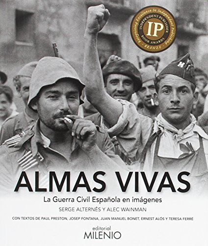 Stock image for Almas vivas : la Guerra Civil española en imágenes for sale by AwesomeBooks