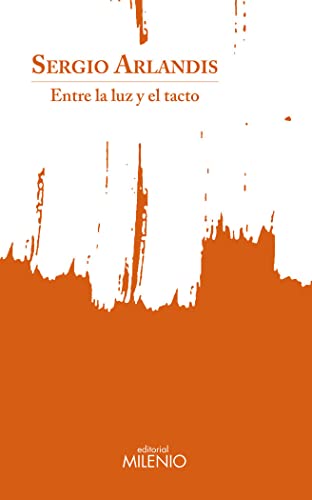 Stock image for Entre la luz y el tacto for sale by AG Library