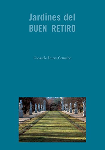 Stock image for JARDINES DEL BUEN RETIRO for sale by Siglo Actual libros