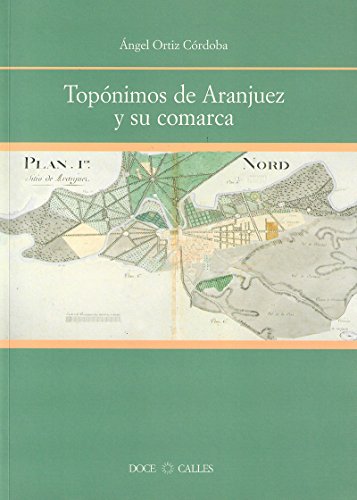 Beispielbild fr Topnimos de Aranjuez y su comarca zum Verkauf von AG Library