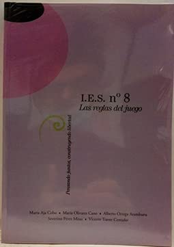 Imagen de archivo de I.E.S. N 8. Las Reglas del Juego (Pensando juntos, contruyendo libertad) a la venta por medimops