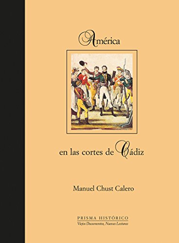 Imagen de archivo de AMERICA EN LAS CORTES DE CADIZ. INTRODUCCION Y SELECCION DOCUMENTAL (.) a la venta por Prtico [Portico]