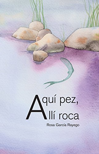 Beispielbild fr Aqu pez, all roca zum Verkauf von AG Library