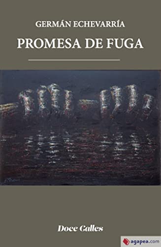 Beispielbild fr Promesa de fuga: poemas 2020-2021 zum Verkauf von Imosver