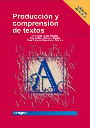 9788497450287: Produccion Y Comprension De Textos/ Writing And Textual Comprehension: Libro De Ejercicios/ Book of Exercises