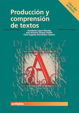 9788497450416: Produccion Y Compresion De Textos/ Writing And Textual Comprehension: Libro Del Profesor/ Teacher'S Book