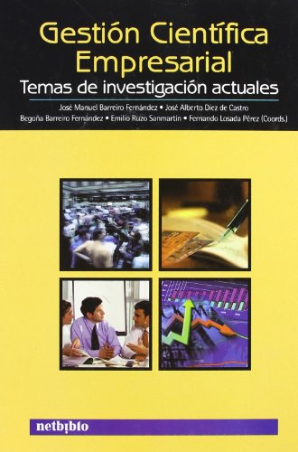 9788497450515: Gestin Cientfica Empresarial.: Temas de Investigacin Actuales. (Spanish Edition)