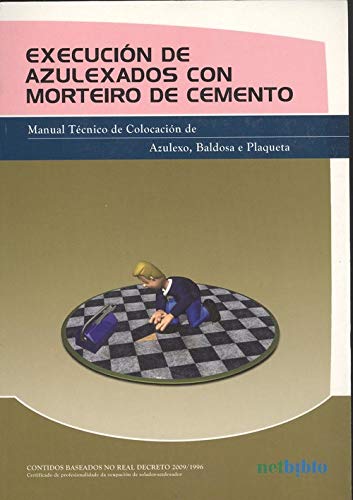 9788497451475: EJECUCIN DE ALICATADOS CON MORTEIRO DE CEMENTO