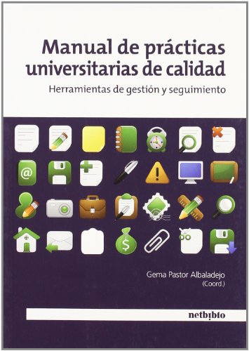 Beispielbild fr Manual de Prcticas Universitarias de Calidad.: Herramientas de Gestin y Seguimiento. zum Verkauf von Ammareal