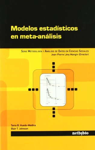 Modelos estadÃ­sticos en meta-anÃ¡lisis (Spanish Edition) (9788497455251) by Huedo Medina, Tania; Johnson, Blair T.