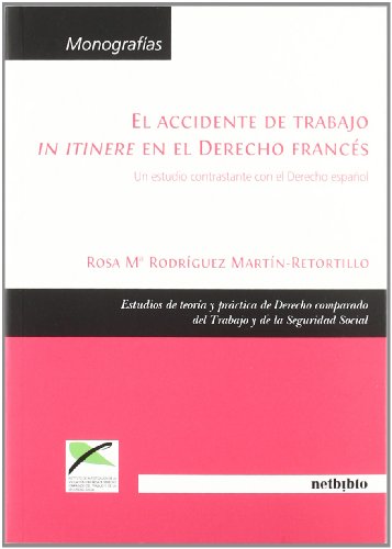 Beispielbild fr El accidente de trabajo in itinere el el Derecho francs: Un estudio contrastante con el Derecho espaol zum Verkauf von Ammareal