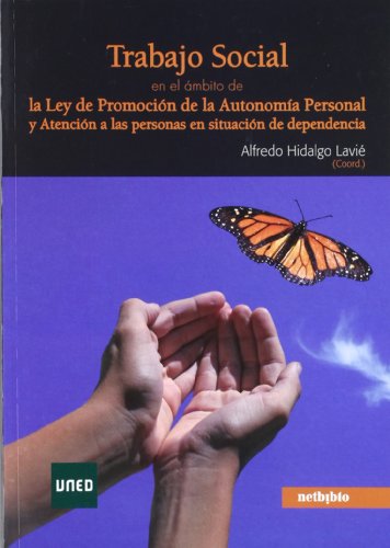 Stock image for Trabajo social en el mbito de la Ley de Promocin de la Autonoma Personal y Atencin a las personas en situacin de dependencia for sale by Tik Books GO