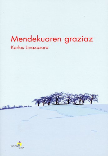 Imagen de archivo de Mendekuaren graziaz (Bioleta Saila, Band 3) a la venta por medimops