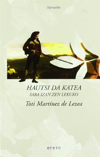 Stock image for Hautsi da katea: Sara izan zen lekuko for sale by medimops