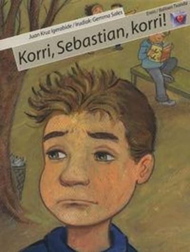 Imagen de archivo de KORRI, SEBASTIAN, KORRI! a la venta por Librerias Prometeo y Proteo