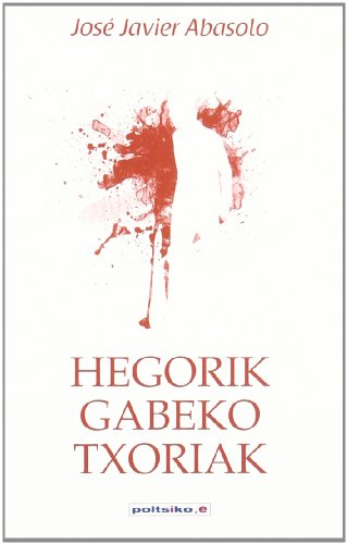 Stock image for Hegorik gabeko txoriak for sale by Libu