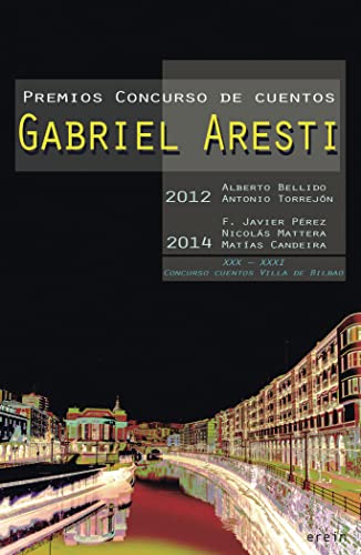 Stock image for PREMIOS CONCURSO CUENTOS GABRIEL ARESTI for sale by Librerias Prometeo y Proteo