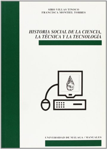 Stock image for HISTORIA SOCIAL DE LA CIENCIA, LA TCNICA Y LA TECNOLOGA for sale by Hiperbook Espaa