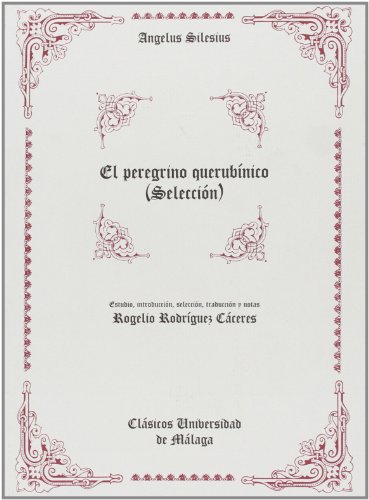 9788497470520: El peregrino querubnico (Seleccin) Estudio comparativo: La mstica de Angelus Silesius en la obra de Jorge Luis Borges